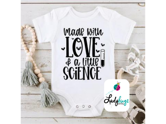 Made with Love and a Little Science (Infant)