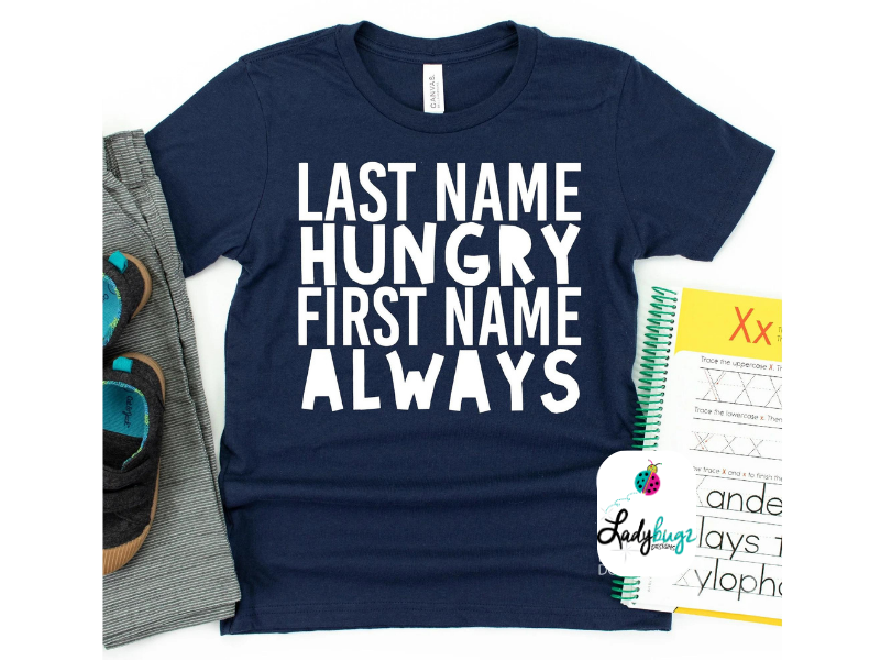 Last Name Hungry, First Name Always (Youth)
