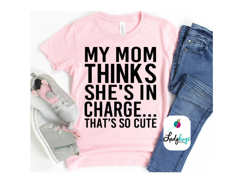 My Mom Thinks She's In Charge (Youth)