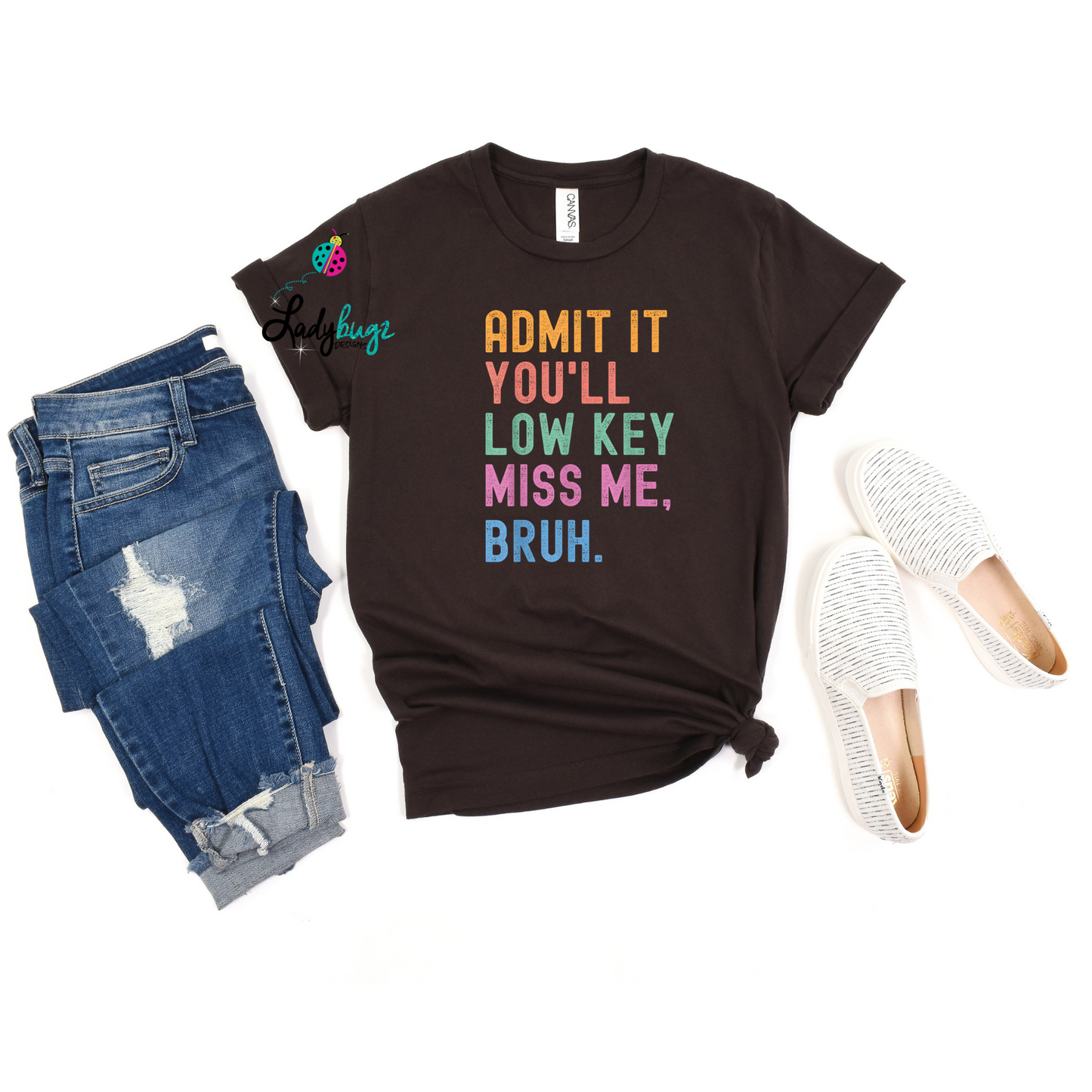 Admit It, You'll Low Key Miss Me Bruh