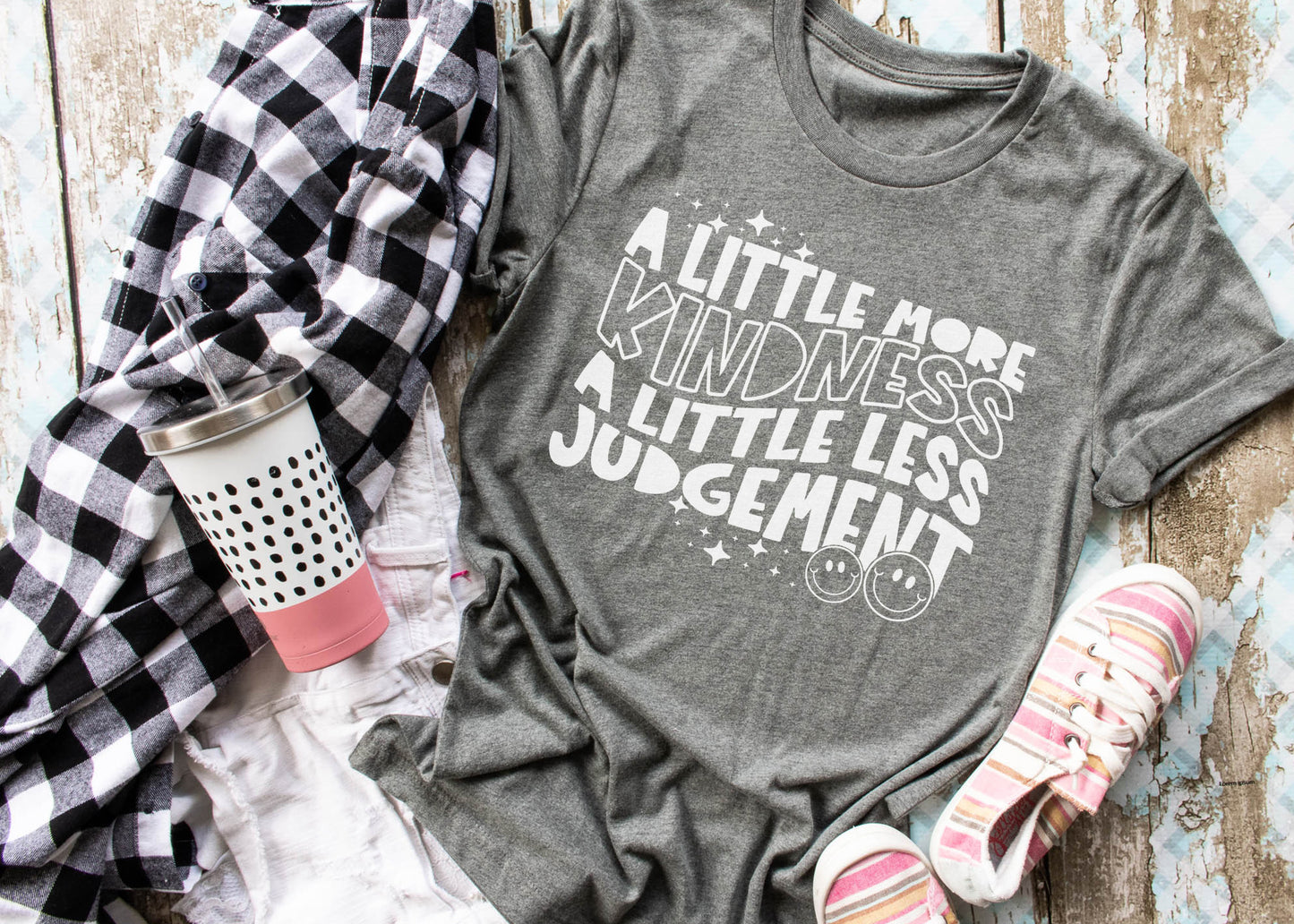 A Little More Kindness a Little Less Judgement