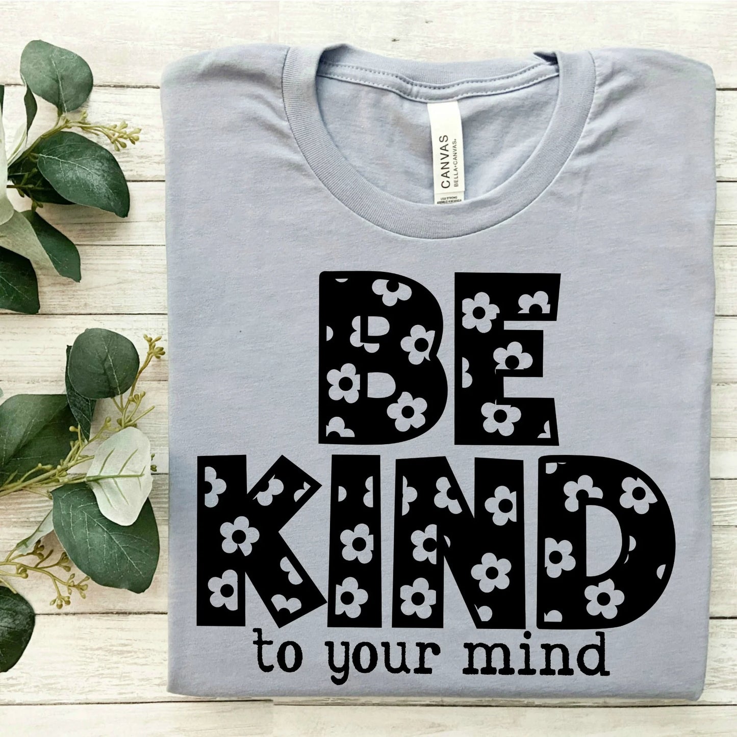 Be Kind To Your Mind