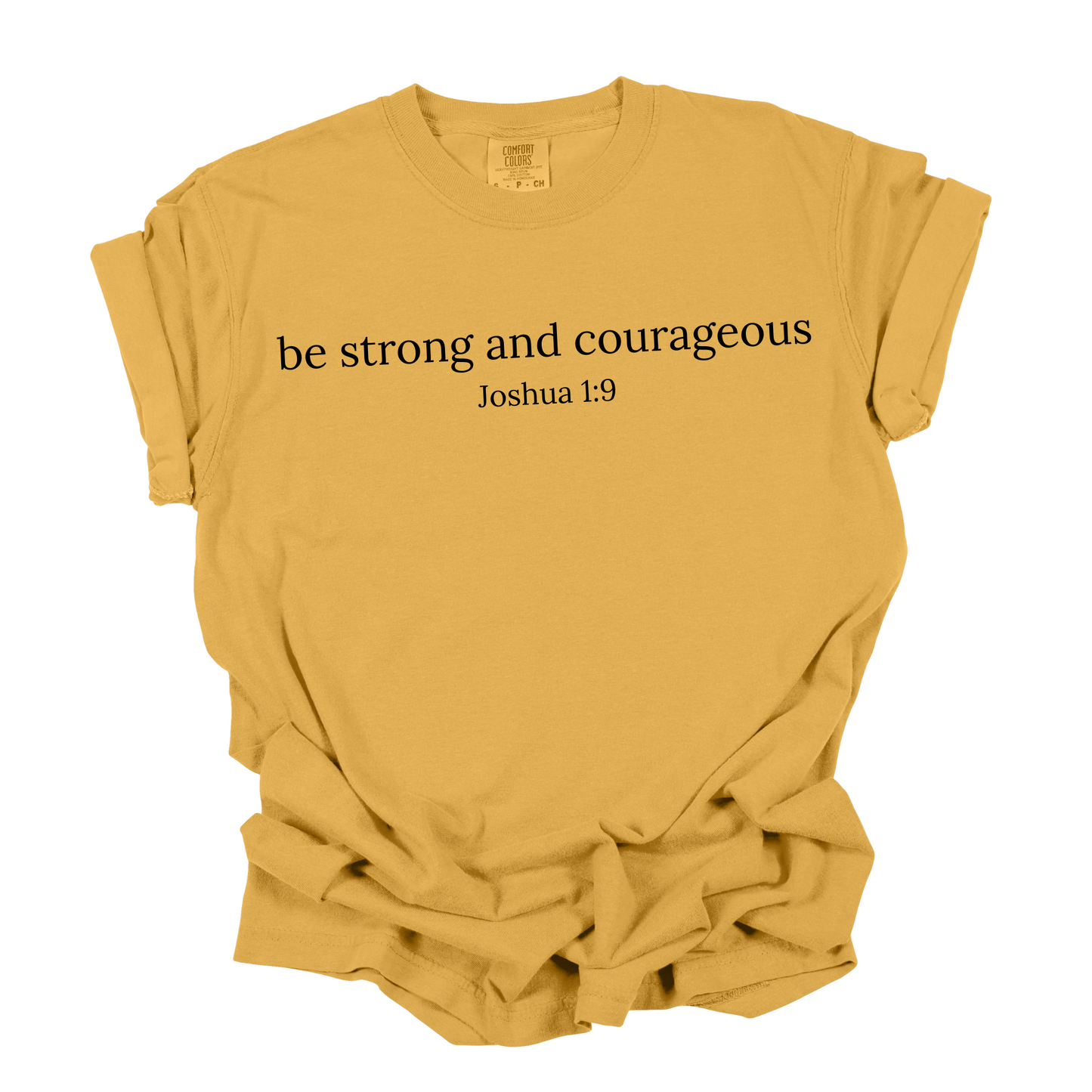 Be Strong and Courageous