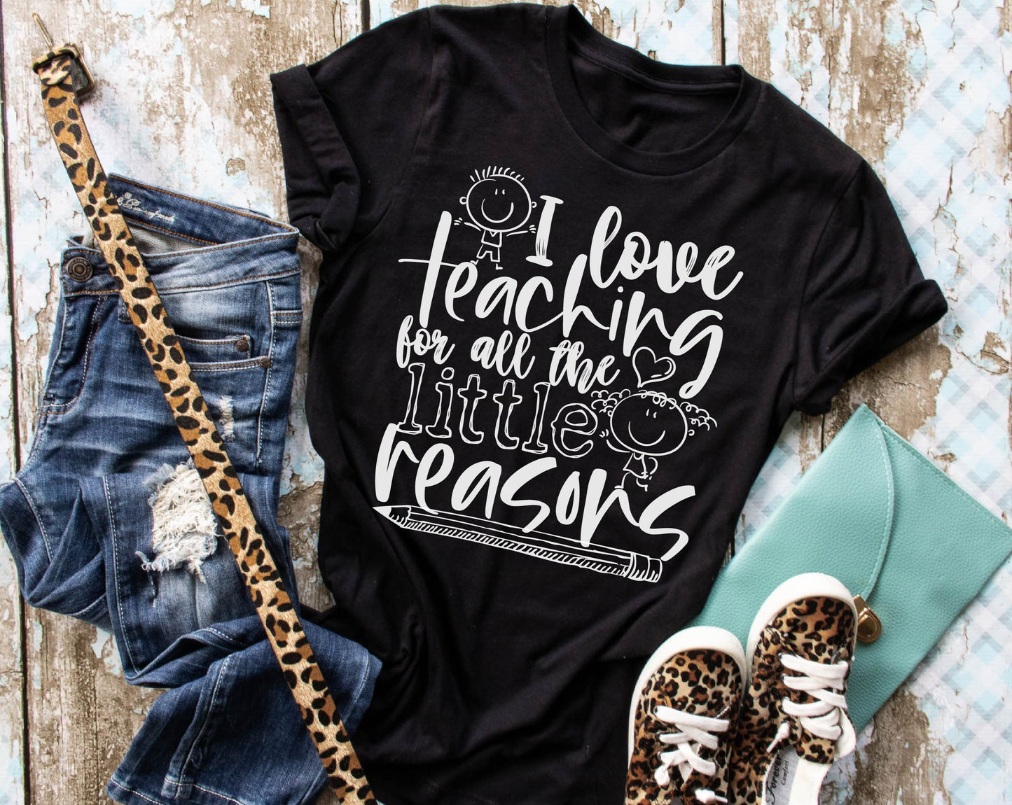 I Love Teaching For All the Little Reasons