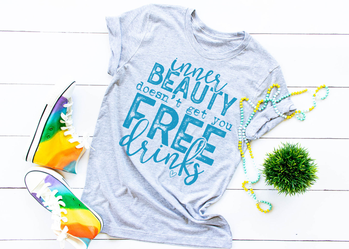 Inner Beauty Doesn't Get You free Drinks