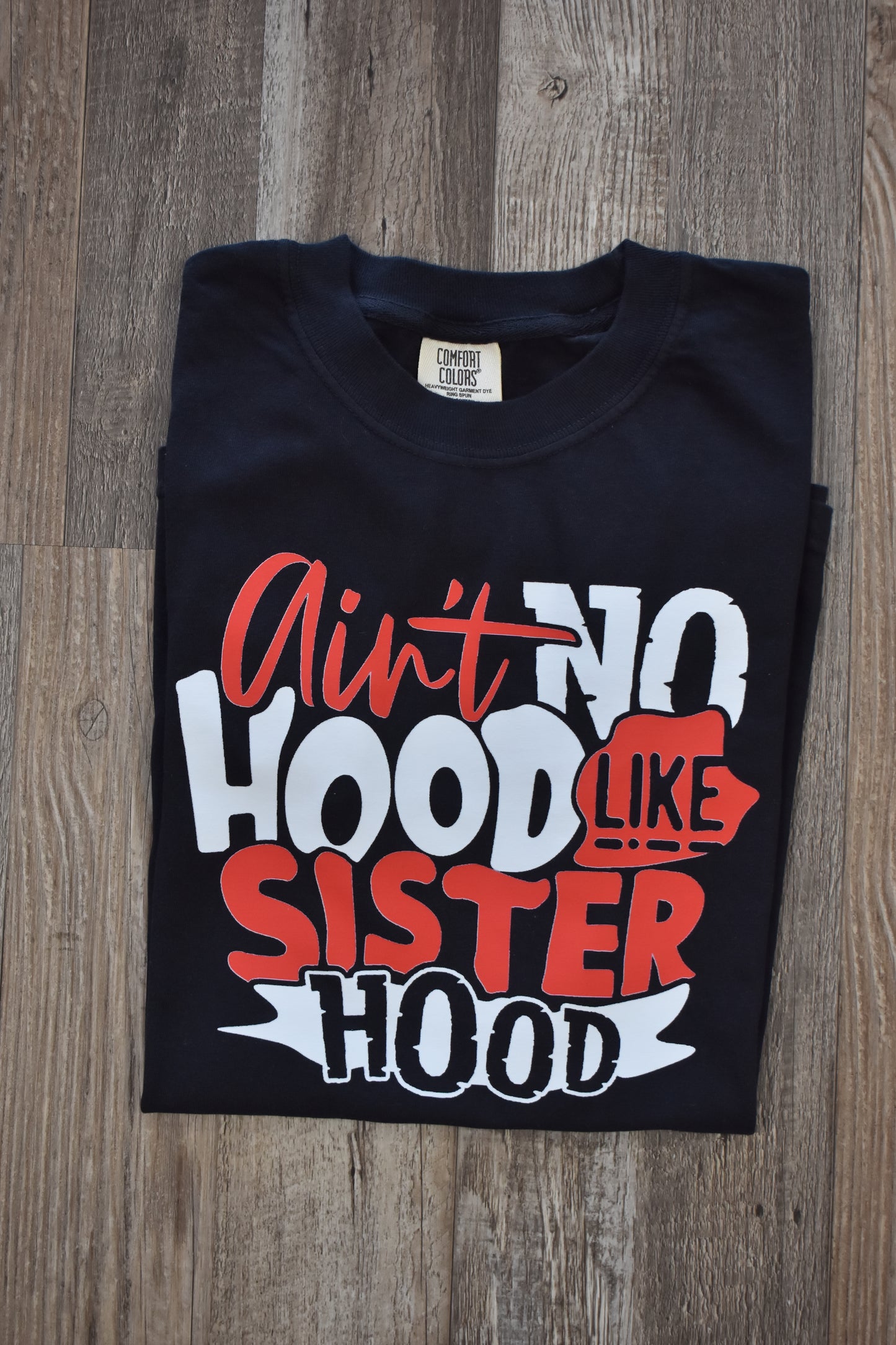 Ain't No Hood Like Sister Hood