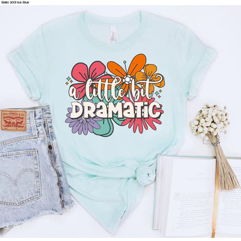 A Little Bit Dramatic