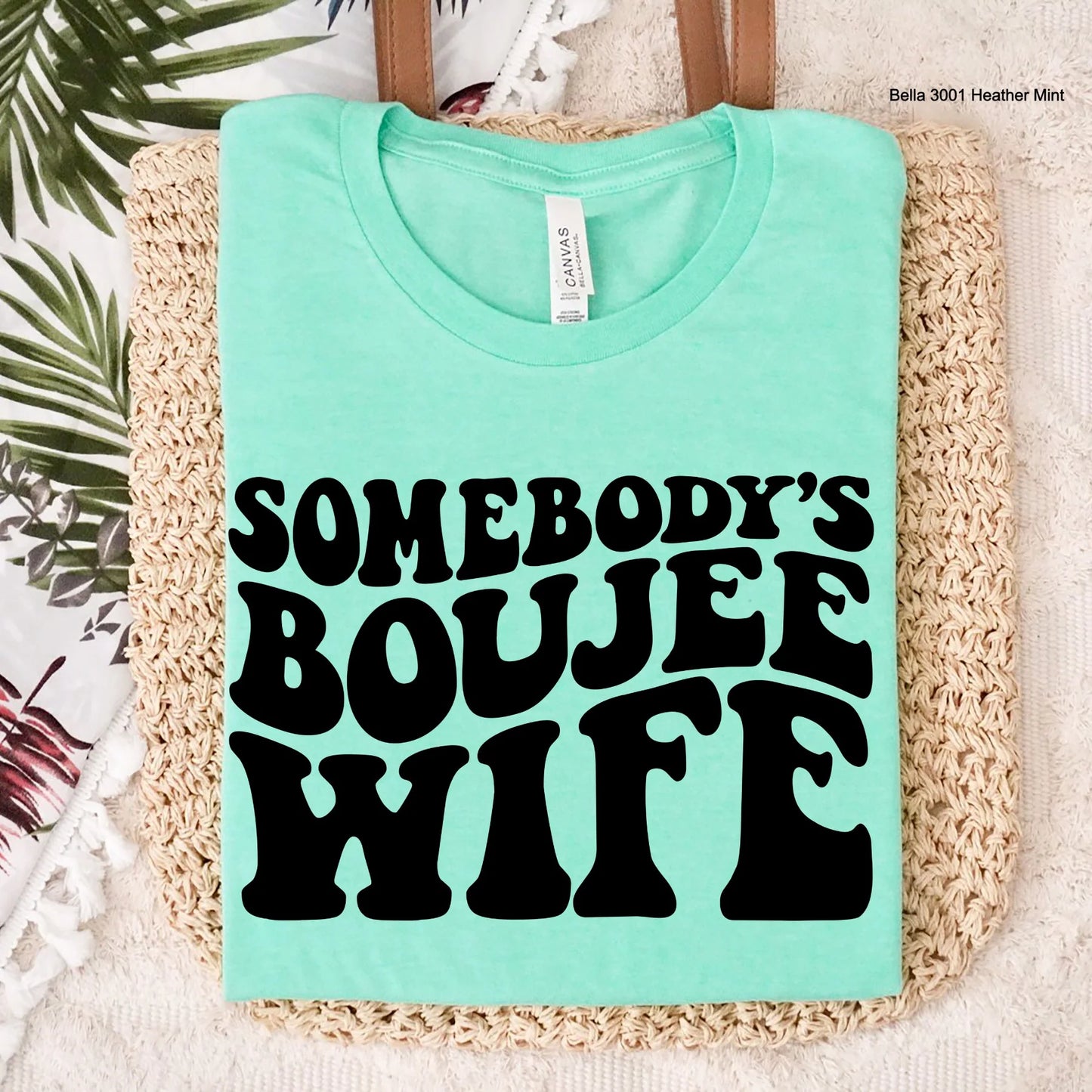 Somebody's Boujee Wife