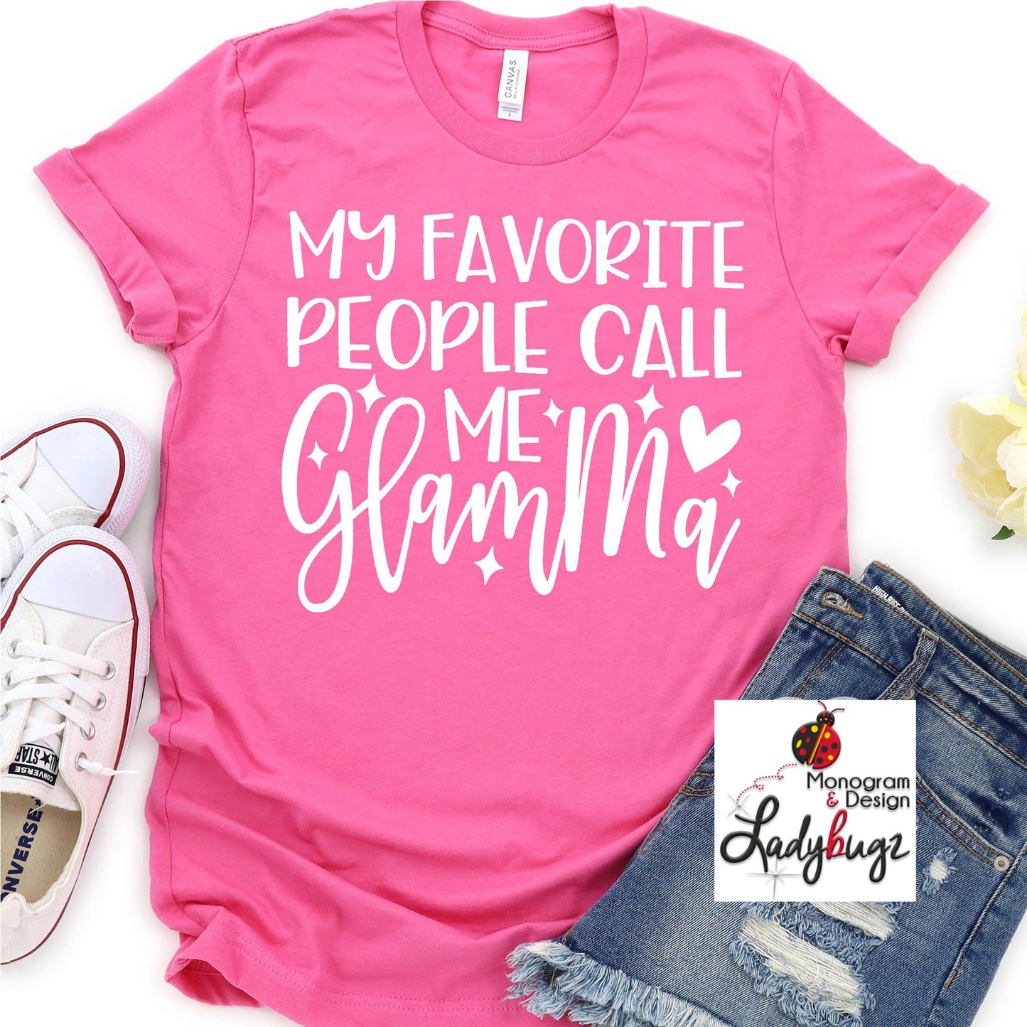 My Favorite People Calls Me Glamma