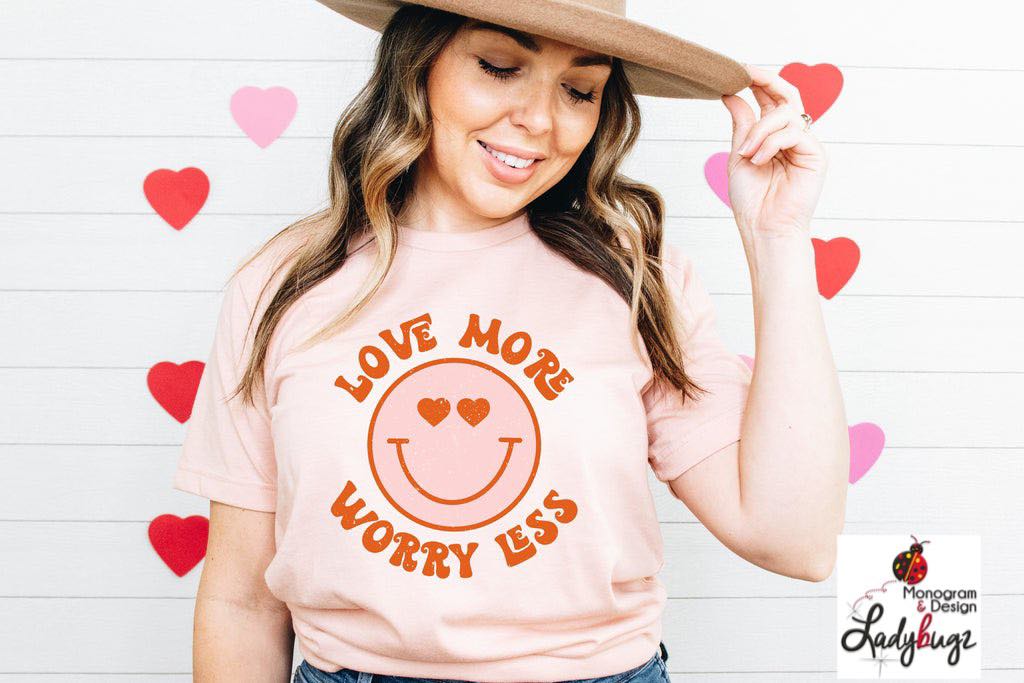 Love More Worry Less