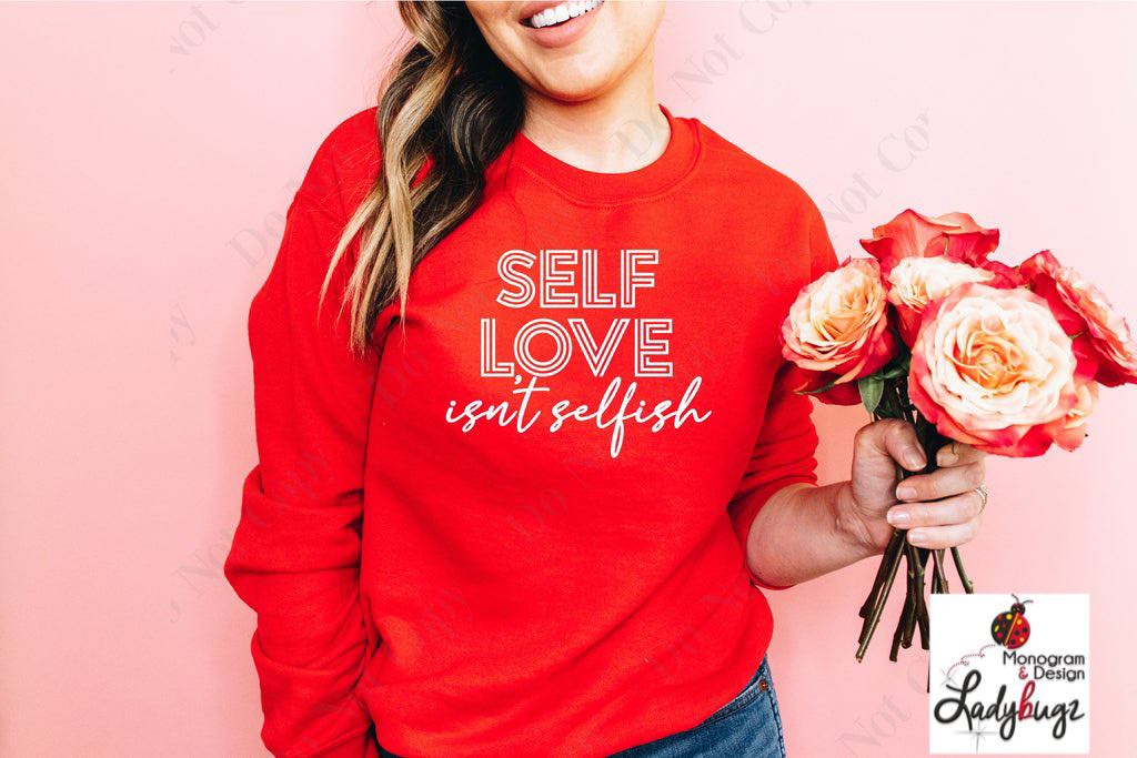 Self Love Isn't Selfish