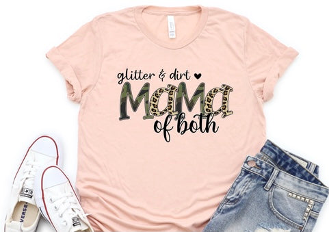 Glitter and Dirt Mama of Both