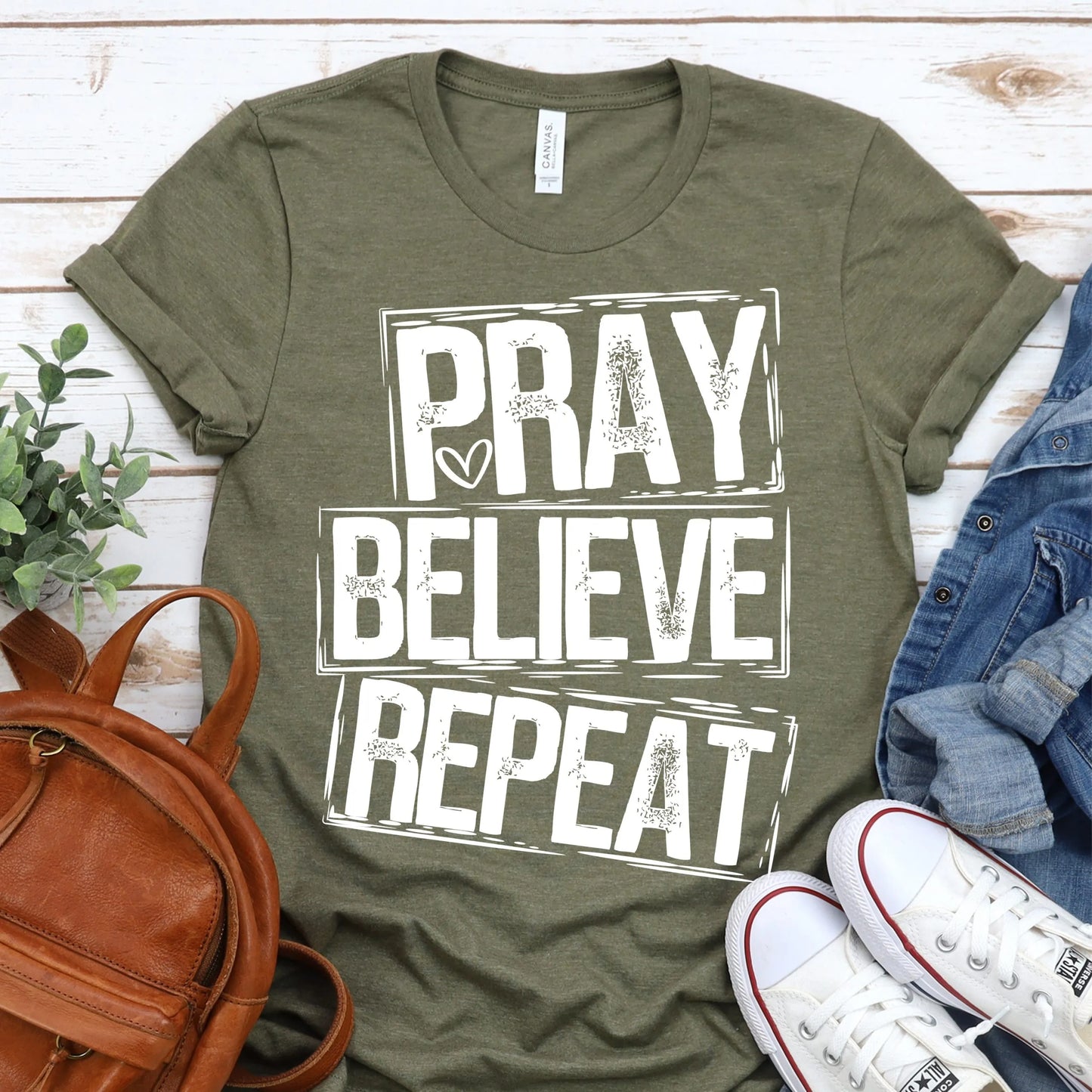 Pray. Believe. Repeat