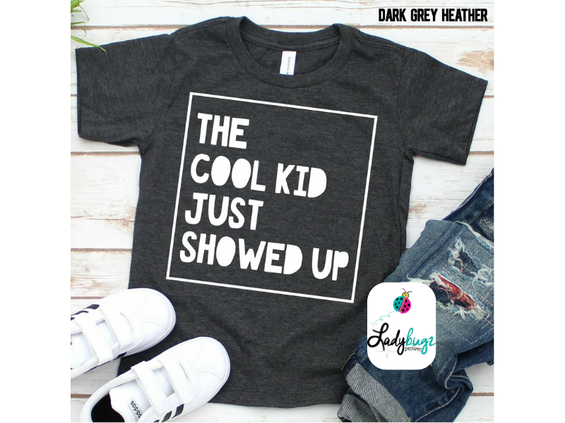 The Cool Kid Just Showed Up (youth)