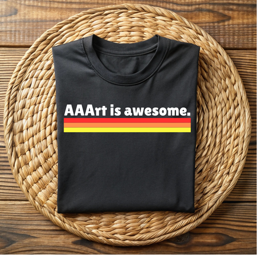 AAAart is Awesome (Red, Orange, Yellow, Stripes)