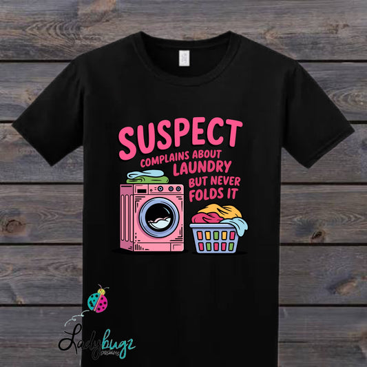 Suspect Complains About Laundry But Never Folds It