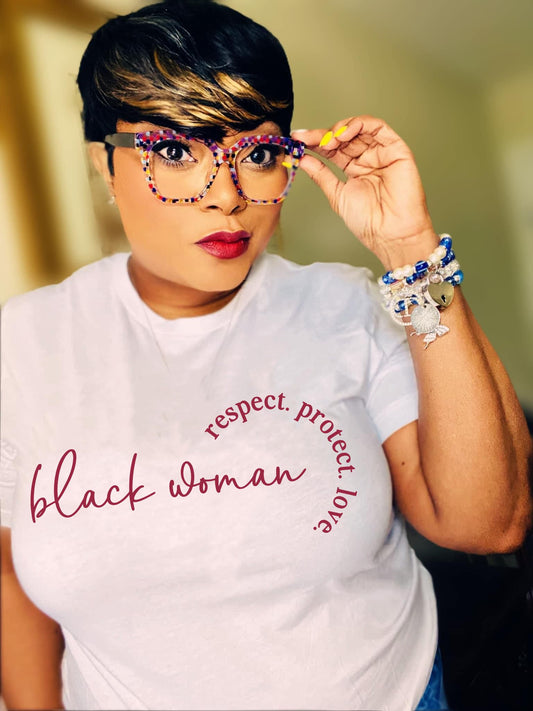 Black Woman Respect Protect Love