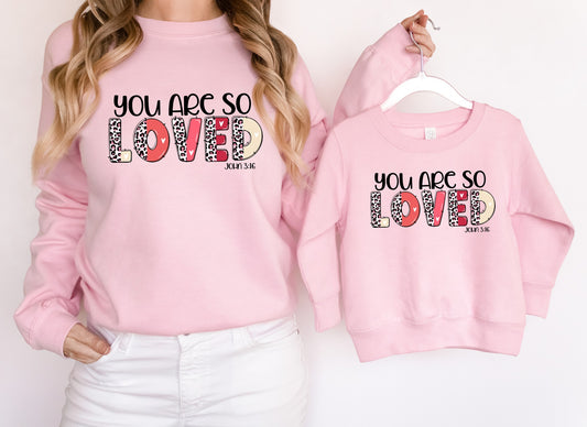 You Are So Loved