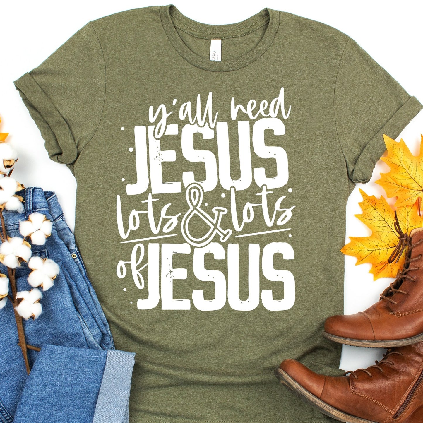 Y'all Need Jesus Lots and Lots of Jesus