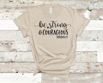 Be Strong & Courageous