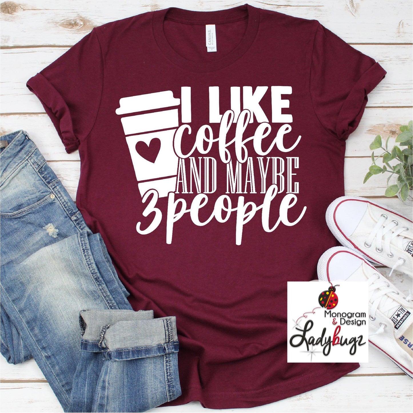 I Like Coffee And Maybe 3 People