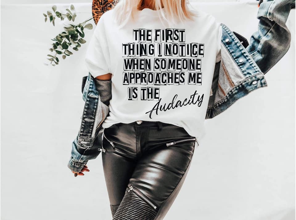 The First Thing I Notice When Someone Approaches Me Is The Audacity.