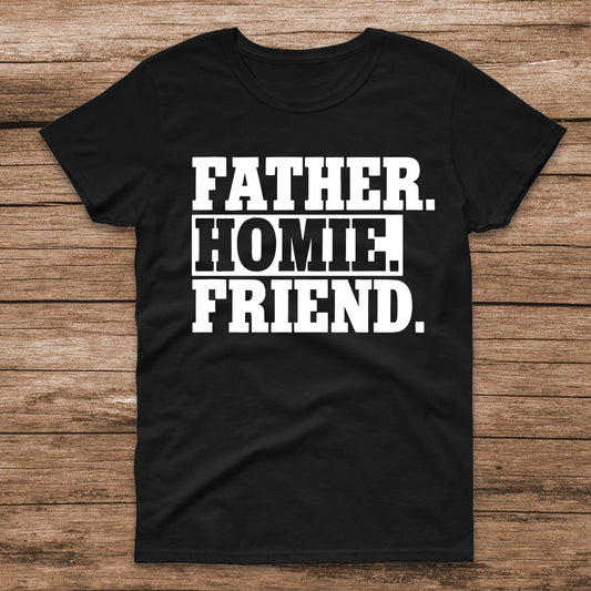 Father Homie Friend