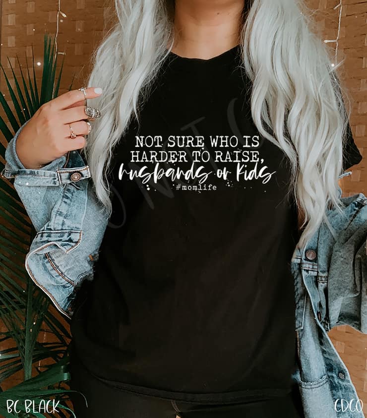 Not Sure Who's Harder To Raise, Husband Or Kids