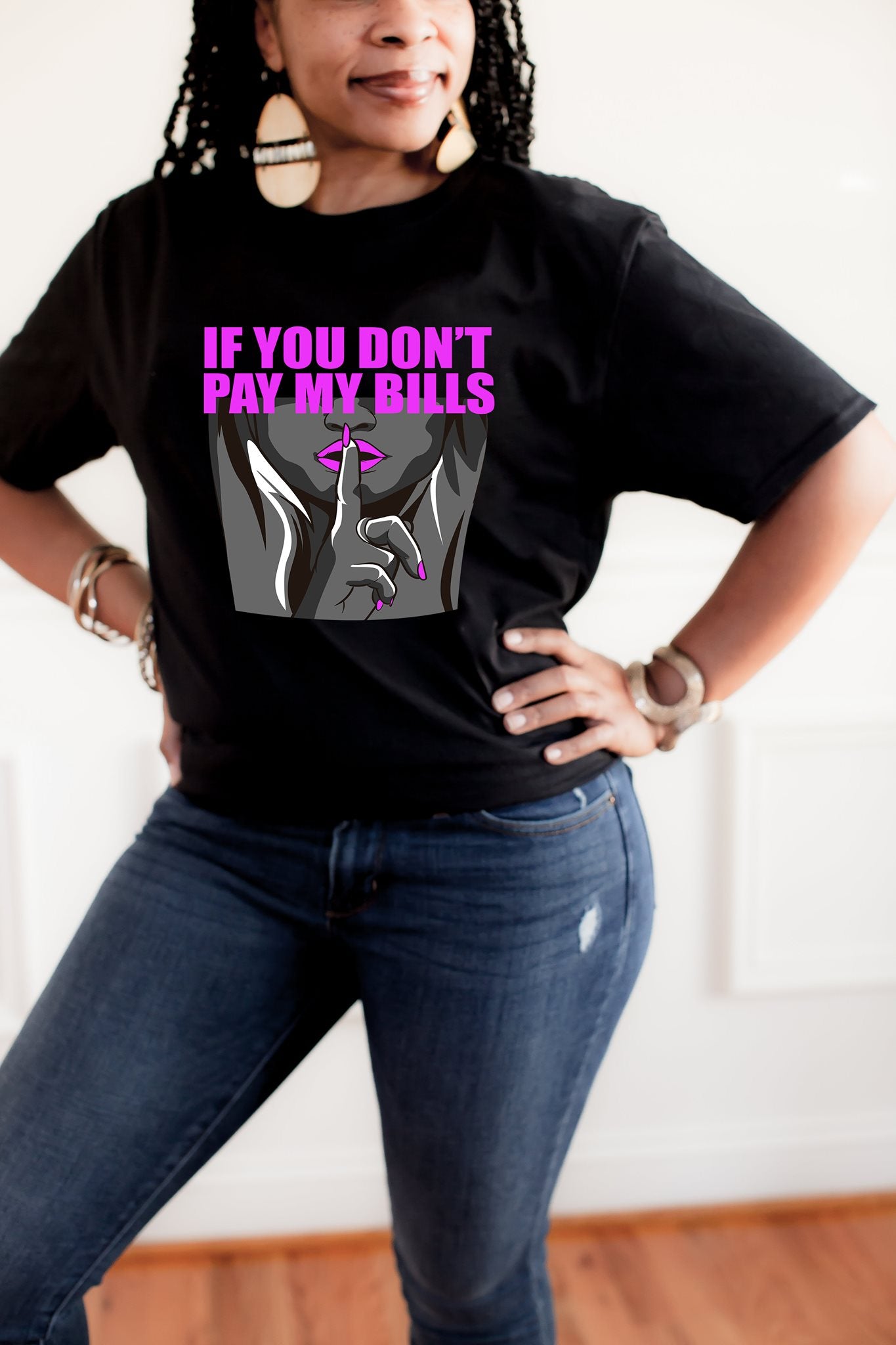 If You Don't Pay My Bills...