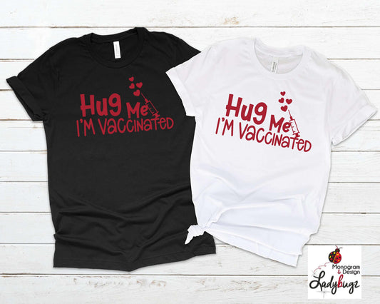 Hug Me I'm Vaccinated