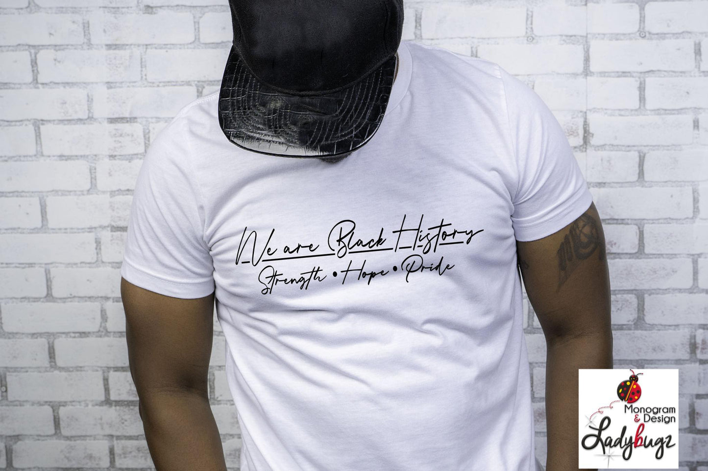 We Are Black History -Strength Hope Pride