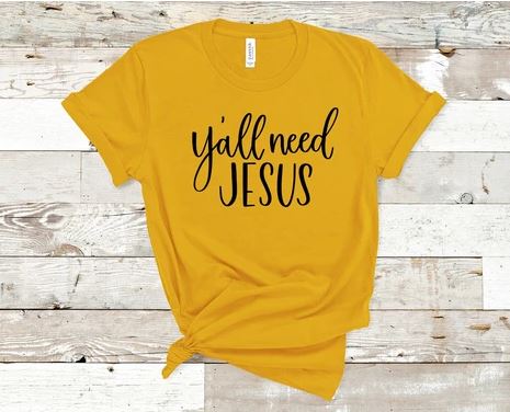 Y'all Need Jesus