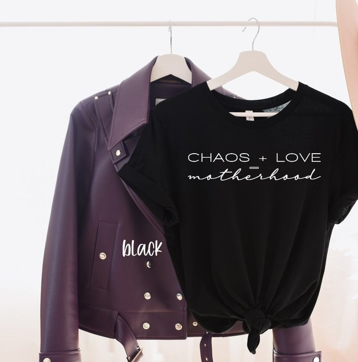 Chaos+Love= Motherhood