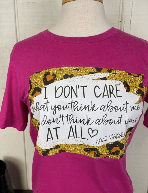 I Don't Care What You Think About Me...