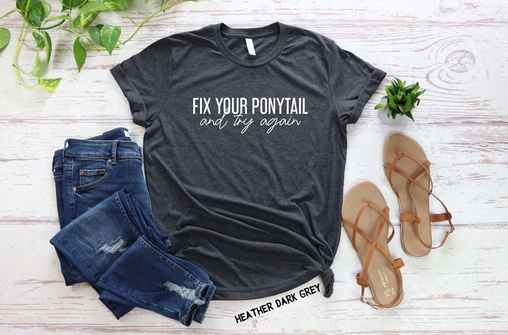 Fix Your Ponytail and Try Again
